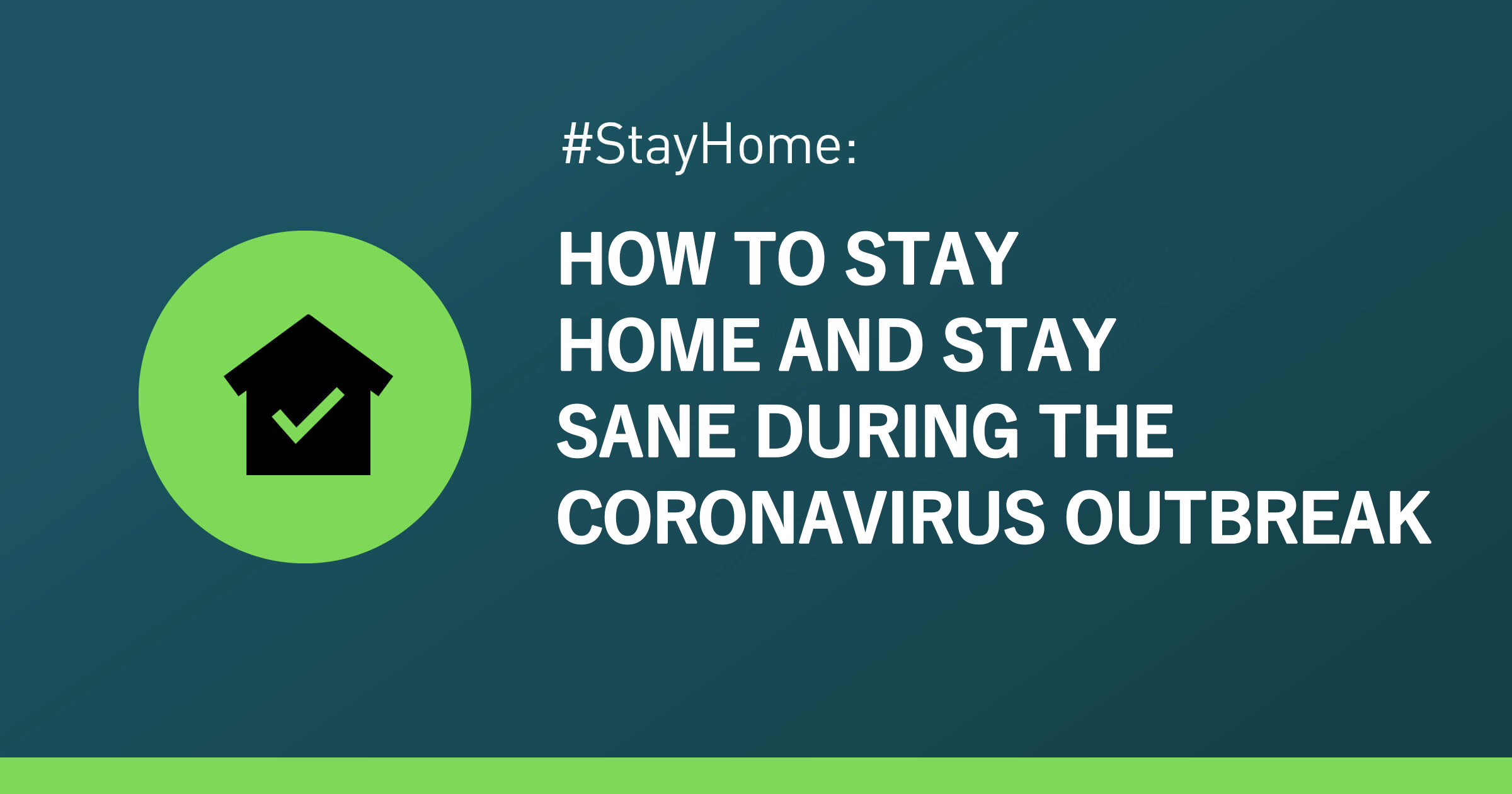 Staying Home and Staying Sane