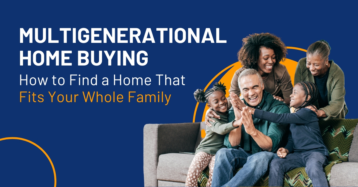 Multigenerational Home Buying: How to Find a Home That Fits Your Whole Family, Pam Fraser. Picture of a multigenerational family goofing around on a sofa.