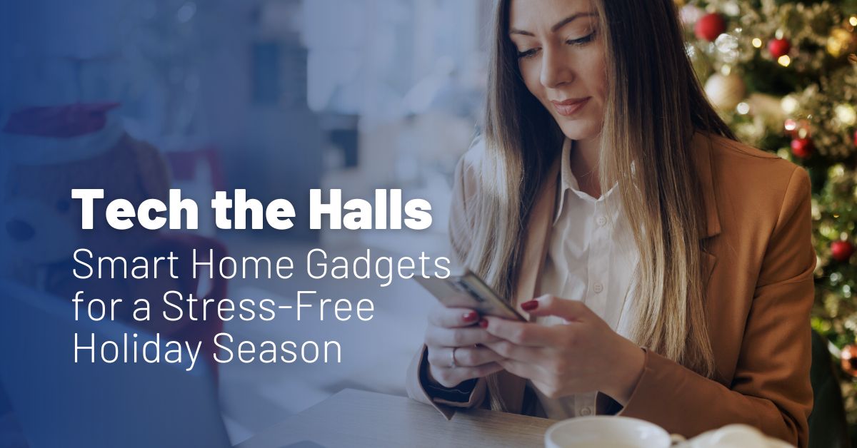Home Tech: Smart Home Gadgets for a Stress-Free Holiday Season. Picture of a woman looking at a cell phone with a Christmas tree in the background.