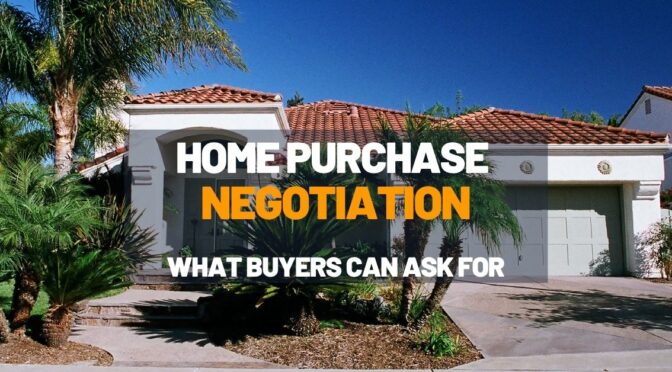 Home Purchase Negotiation: What Buyers Can Ask For